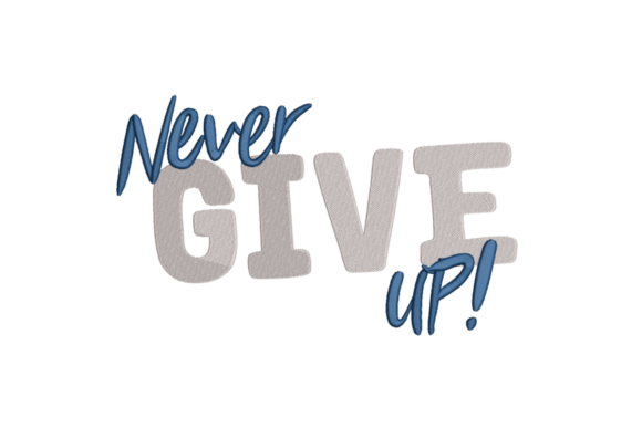 Never Give Up Embroidery Design Review for Business Use